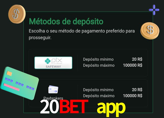 O cassino 20bet app oferece uma grande variedade de métodos de pagamento